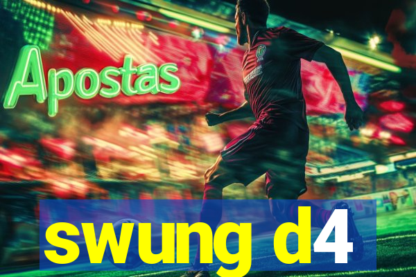 swung d4